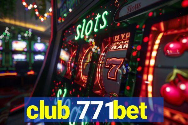 club 771bet